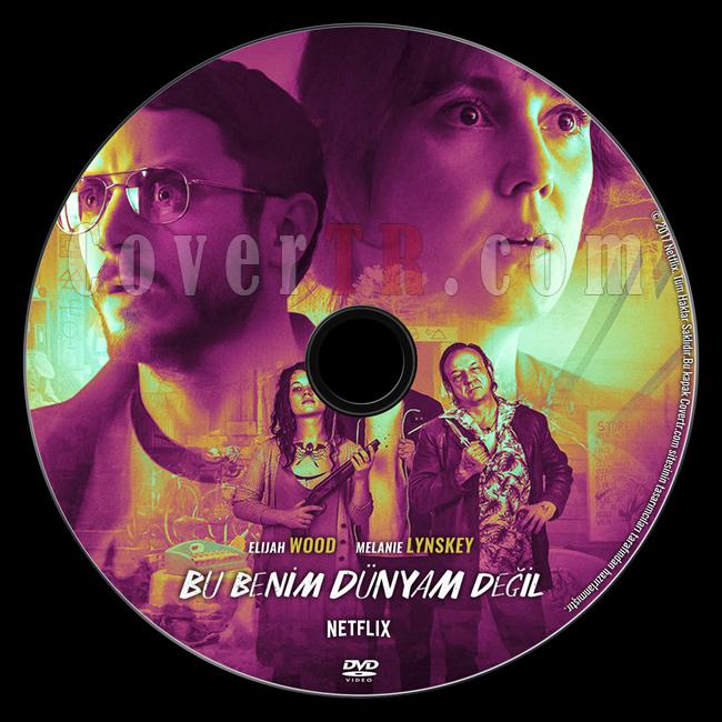 I Don't Feel at Home in This World Anymore (Bu Benim Dnyam Deil) - Custom Dvd Label - Trke [2017]-1jpg